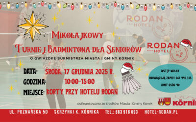 Mikołajkowy Turniej Badmintona Seniorów o Gwiazdkę Burmistrza Miasta i Gminy Kórnik